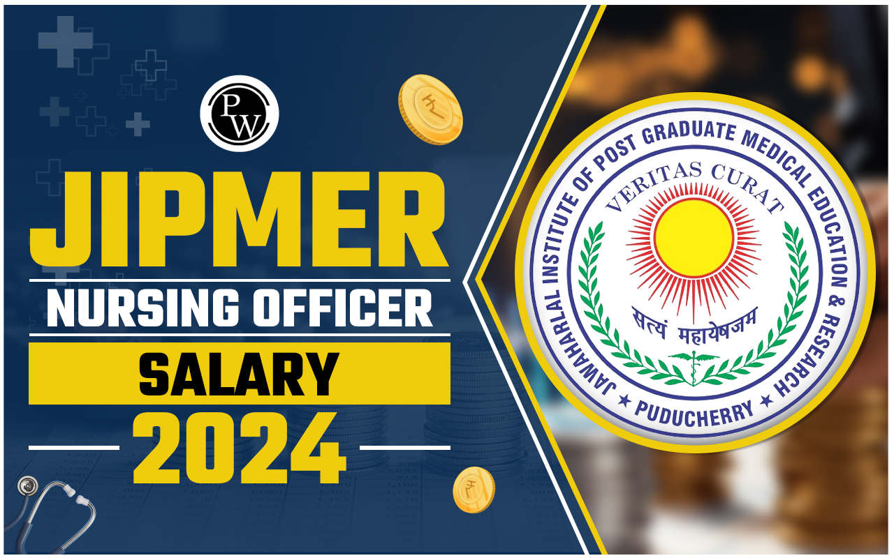 JIPMER Nursing Officer Salary 2024