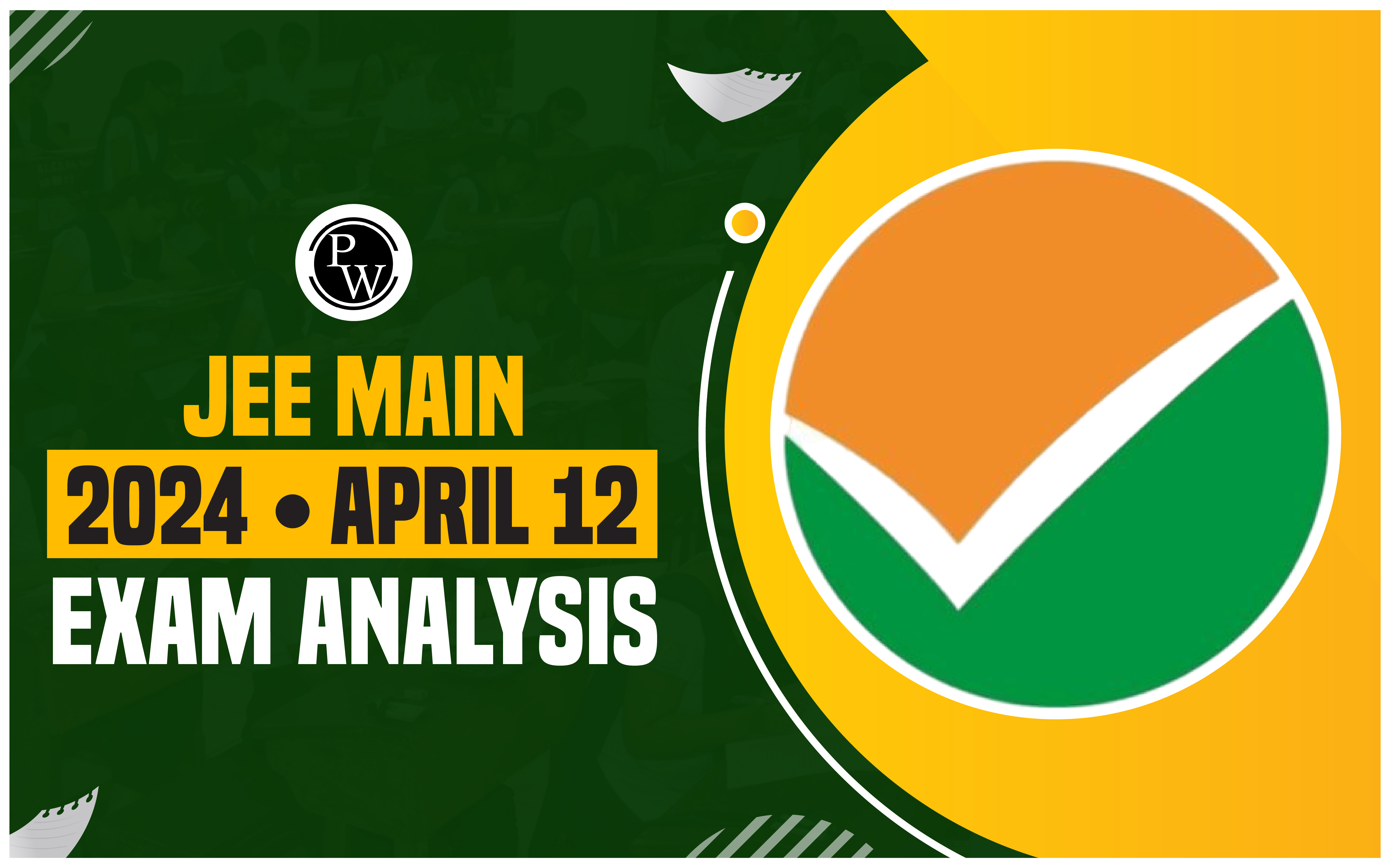 JEE Main 2024 April 12 Exam Analysis