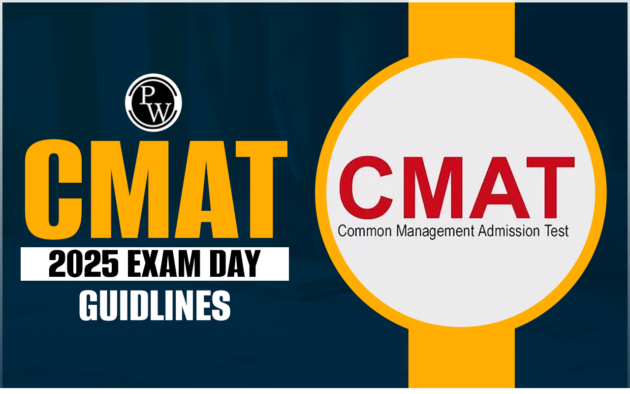 CMAT 2025 Exam Day Guidelines