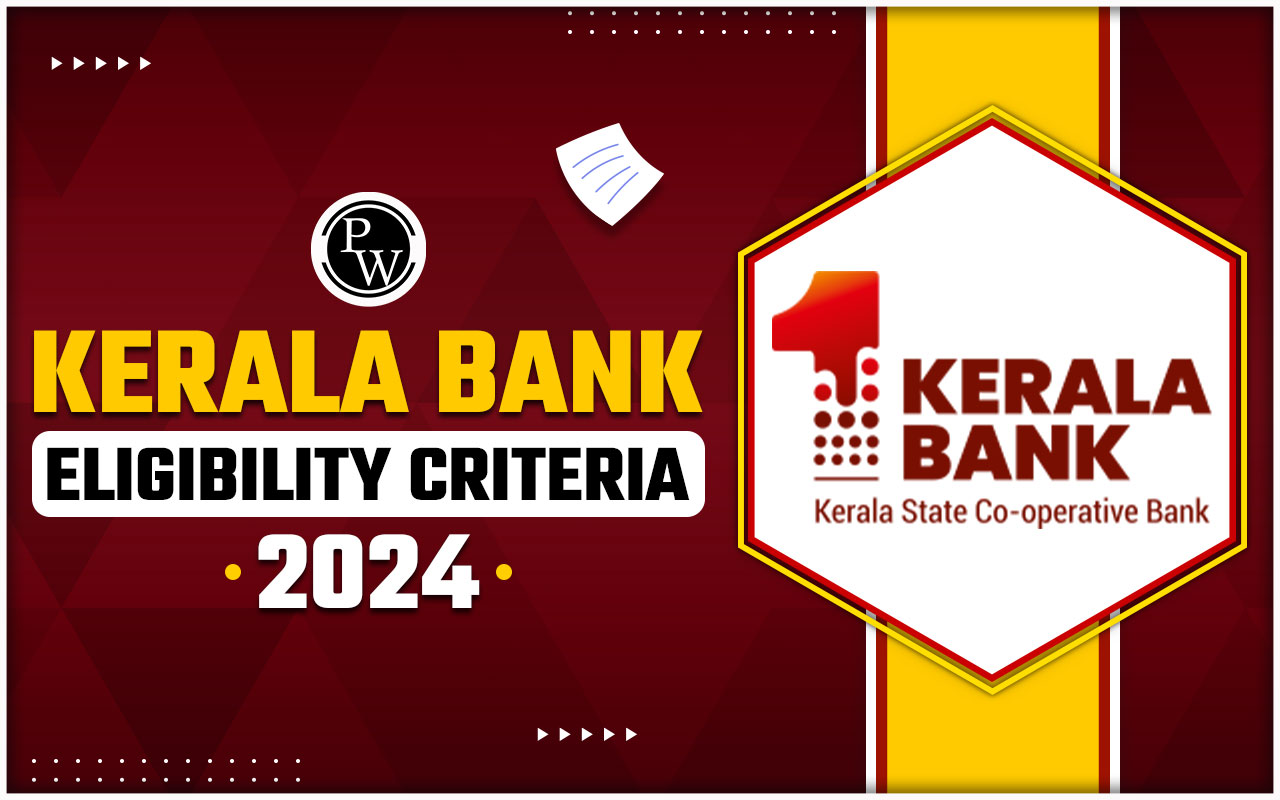 Kerala Bank Eligibility Criteria