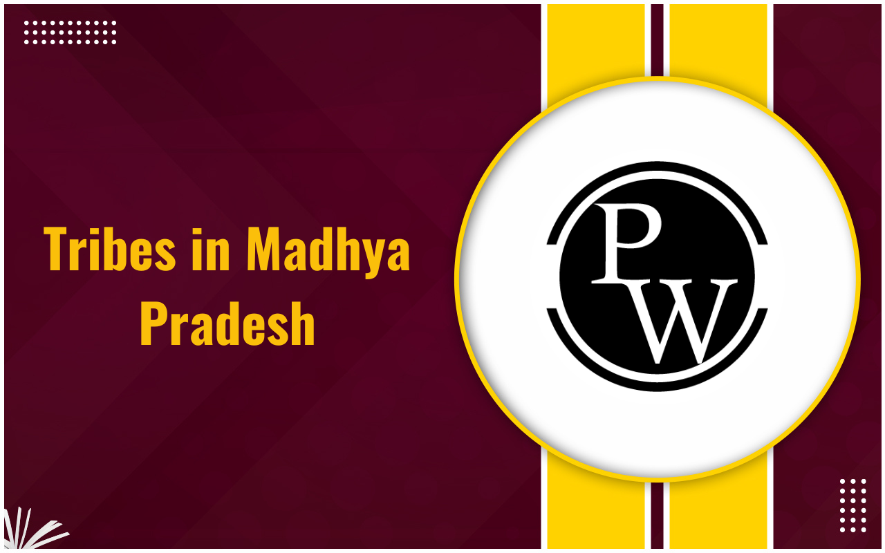 Tribes in Madhya Pradesh