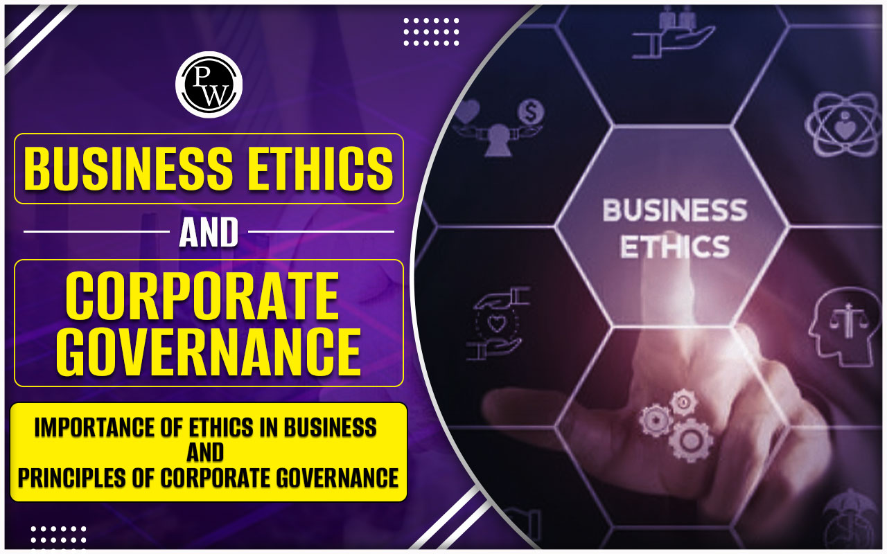 Business Ethics and Corporate Governance Importance