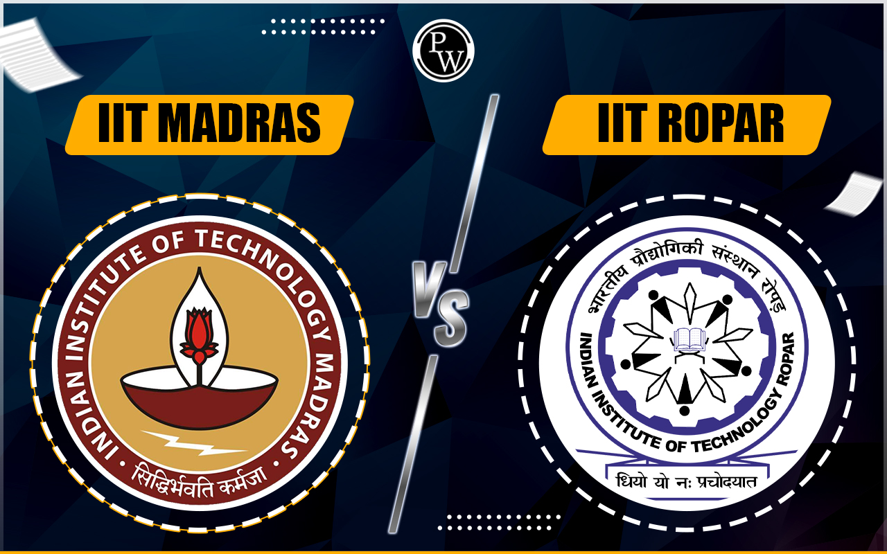 IIT Madras vs IIT Ropar