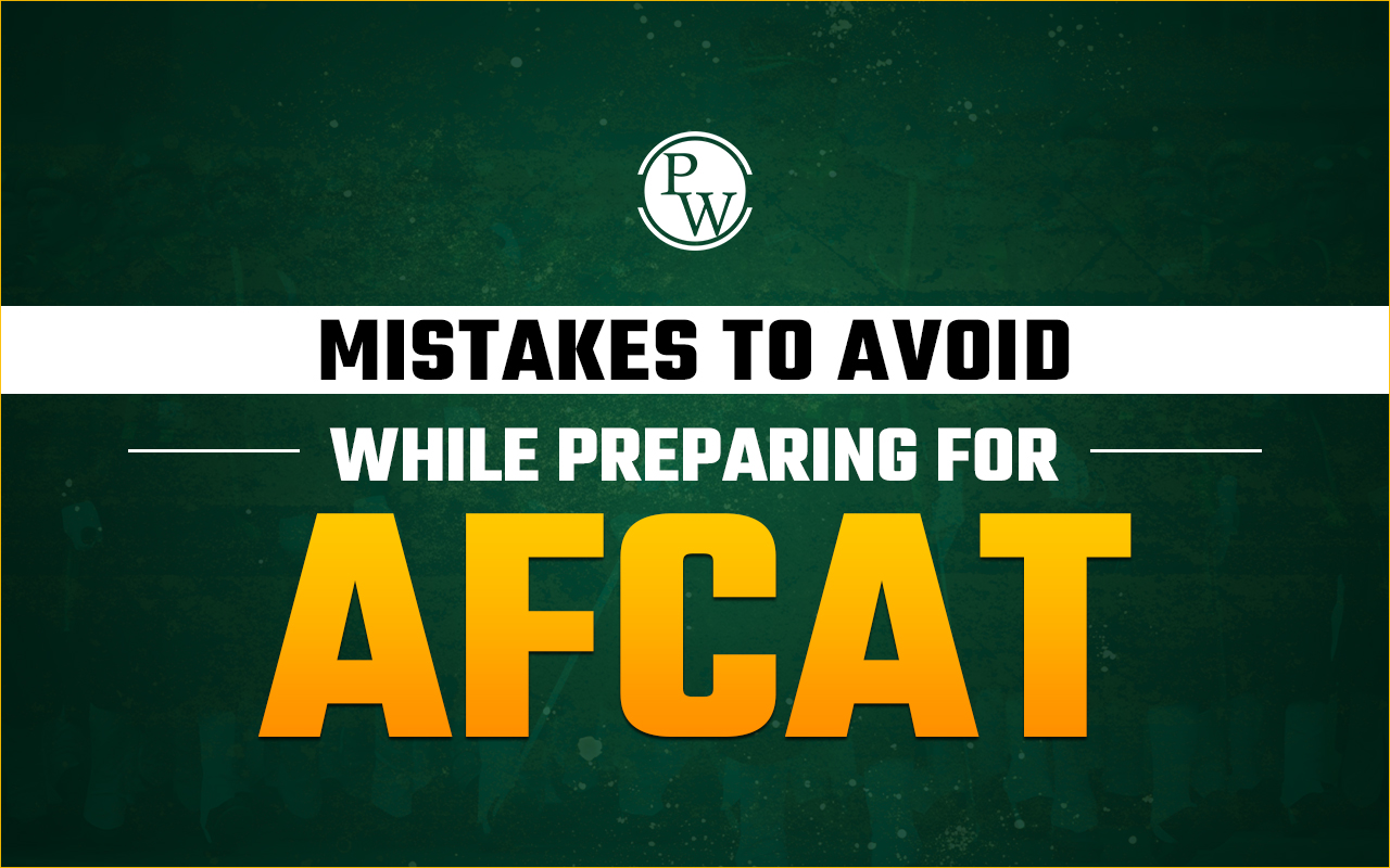 Mistakes to Avoid While Preparing for AFCAT
