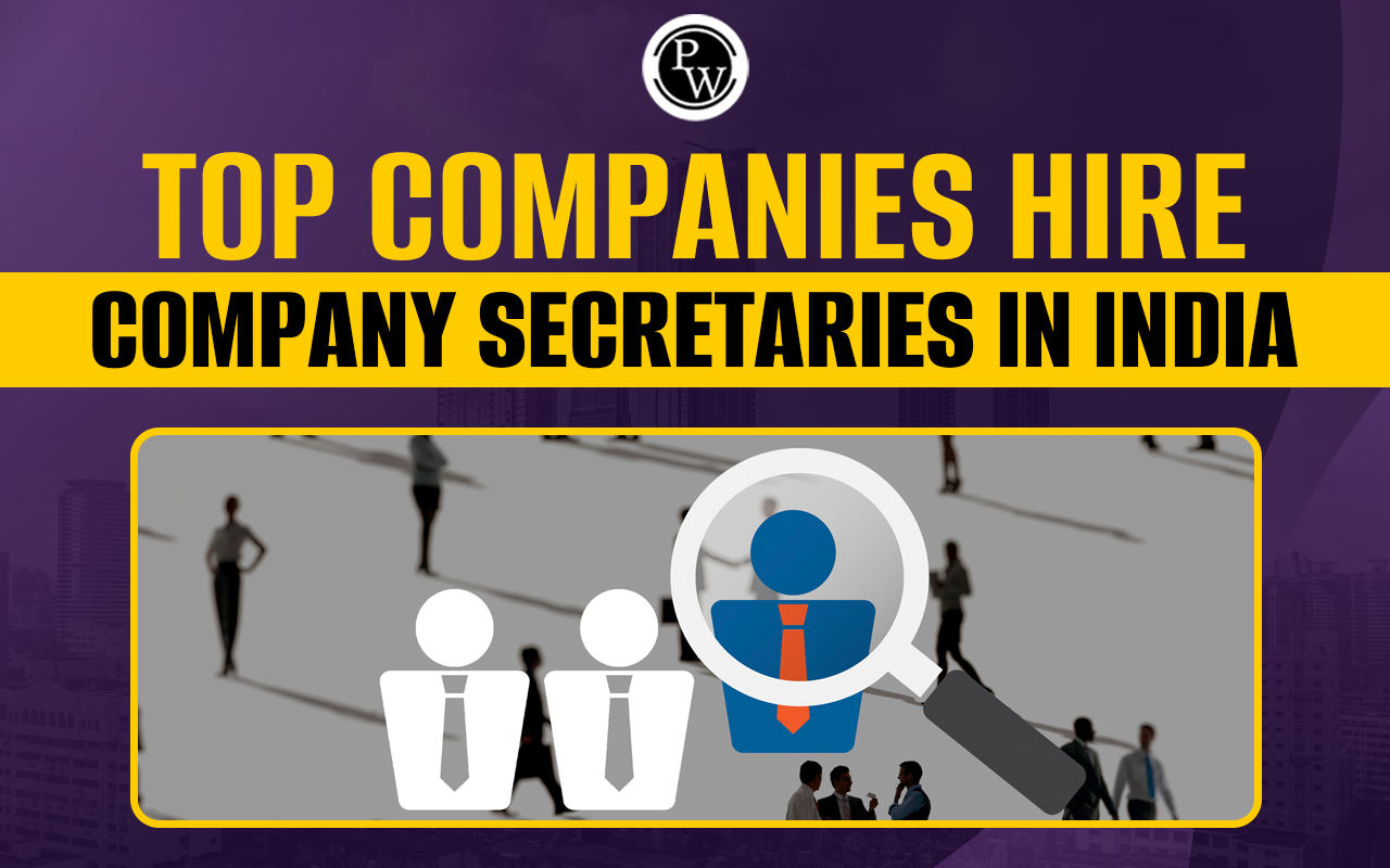 What are the Top Companies Hire Company Secretaries in India?