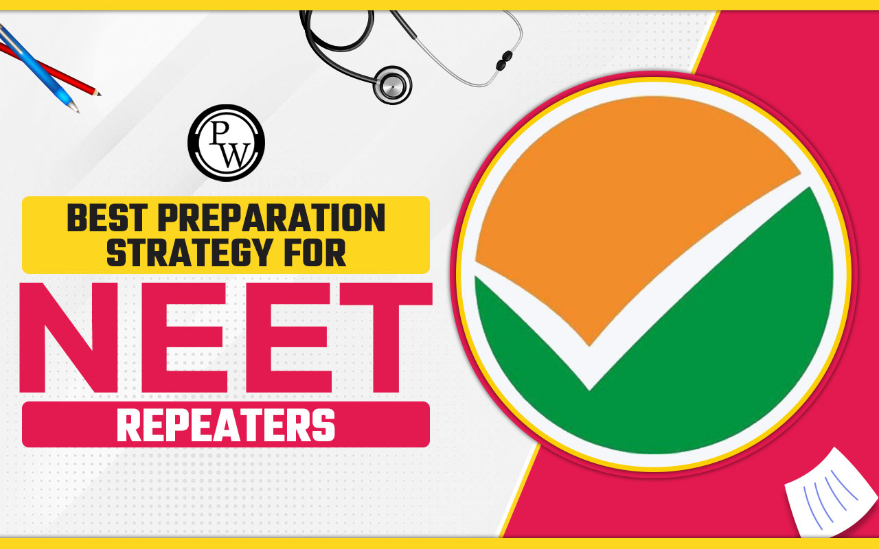 Best Preparation Strategies For NEET Repeaters