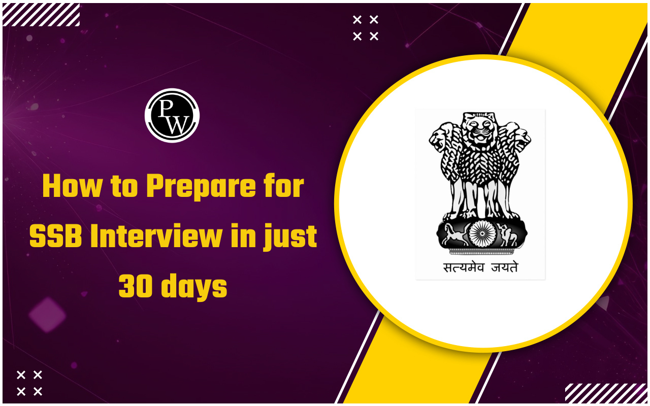 How to Prepare for SSB Interview in just 30 days