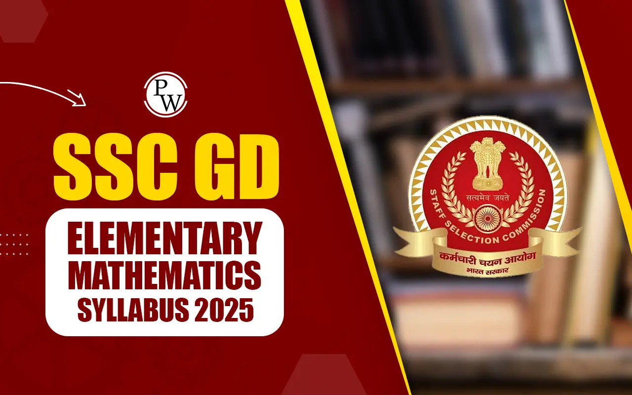 SSC GD Elementary Mathematics Syllabus 2025