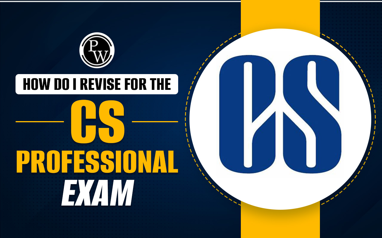 How do I Revise for the CS Executive Exam