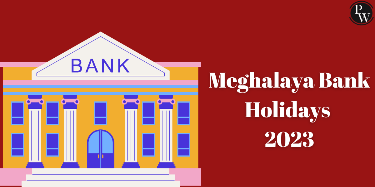 Meghalaya Bank Holidays 2023