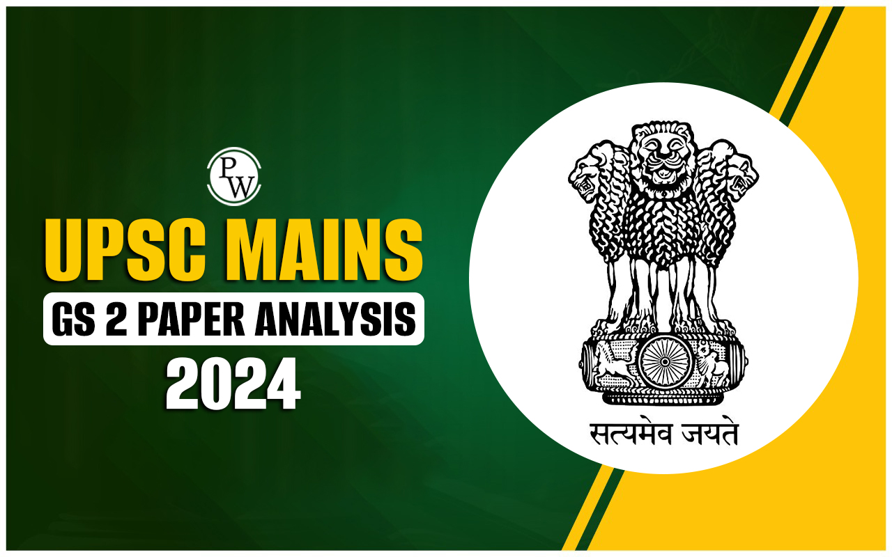 UPSC Mains GS 2 Paper Analysis 2024