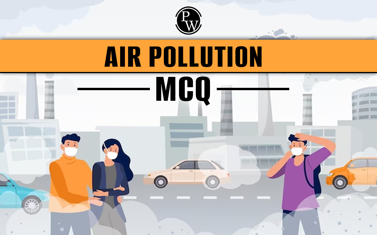 Air Pollution MCQ