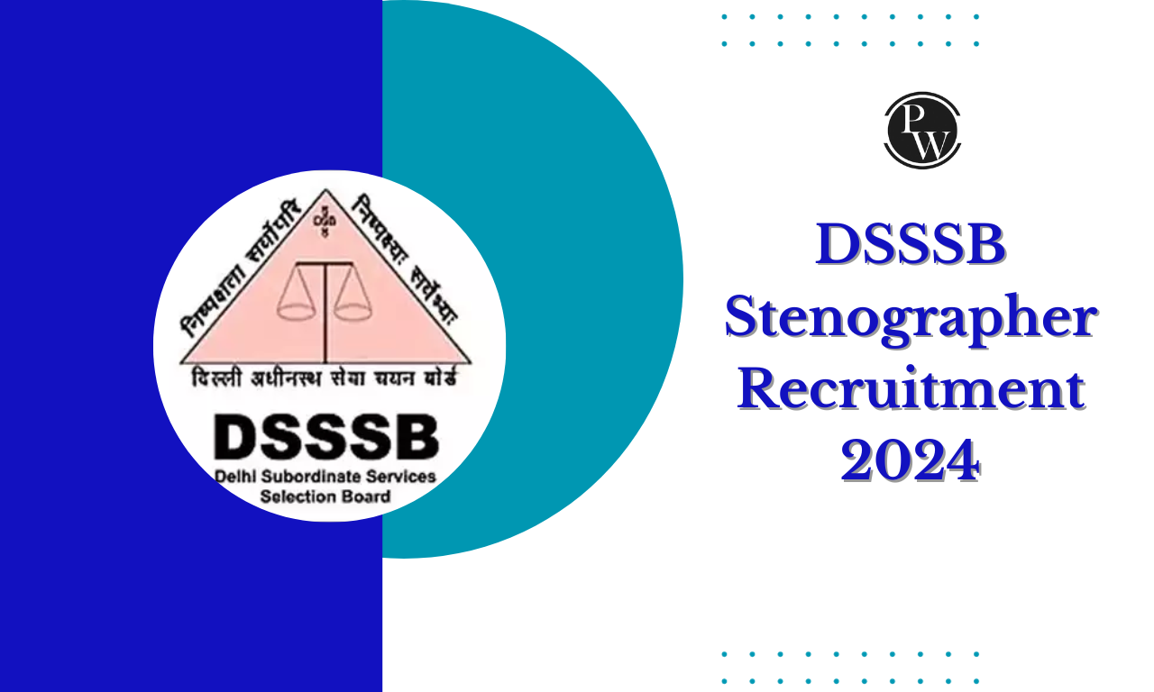 DSSSB Stenographer Recruitment 2024