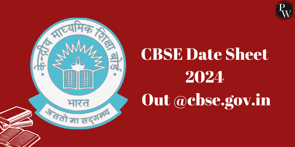 CBSE Date Sheet 2024 Out