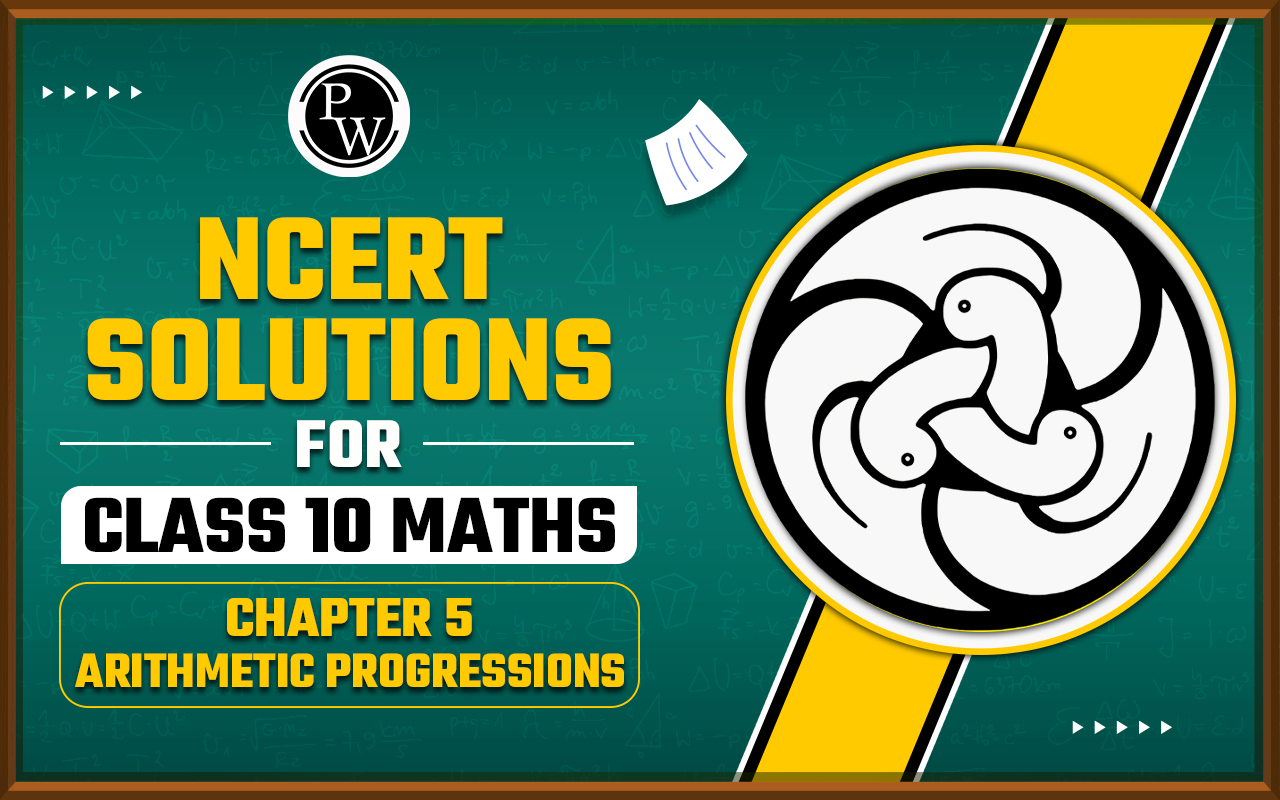 NCERT Solutions for Class 10 Maths Chapter 5