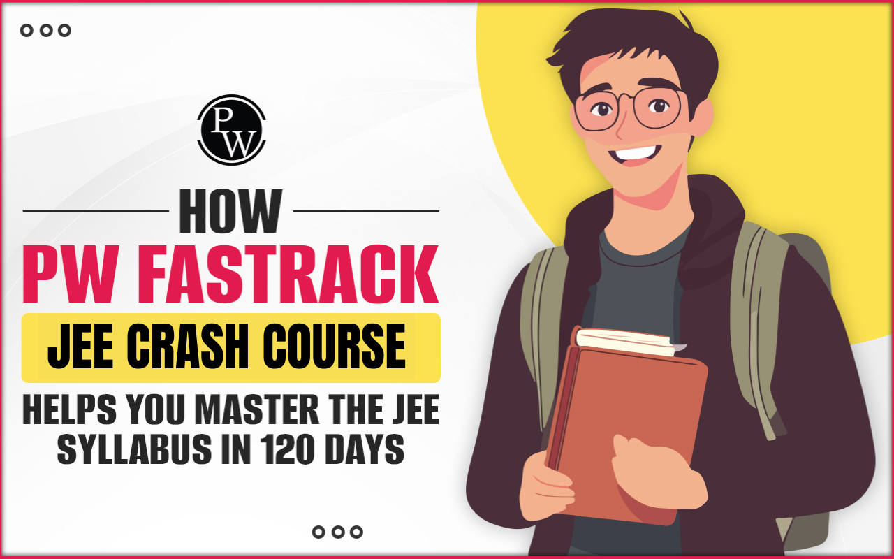 PW Fastrack JEE Crash Course