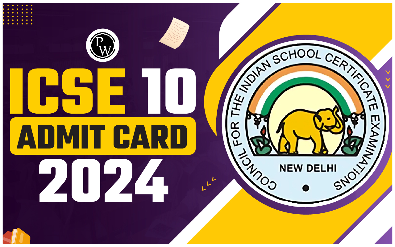 ICSE 10 Admit Card 2024