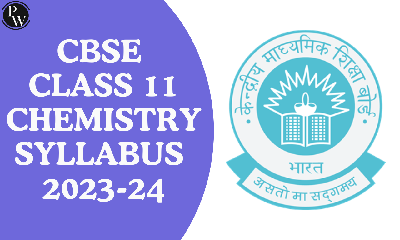 CBSE Class 11 Chemistry Syllabus 2024-25