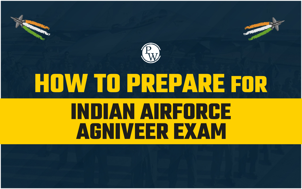 How to Prepare for Indian Air Force Agniveer Exam