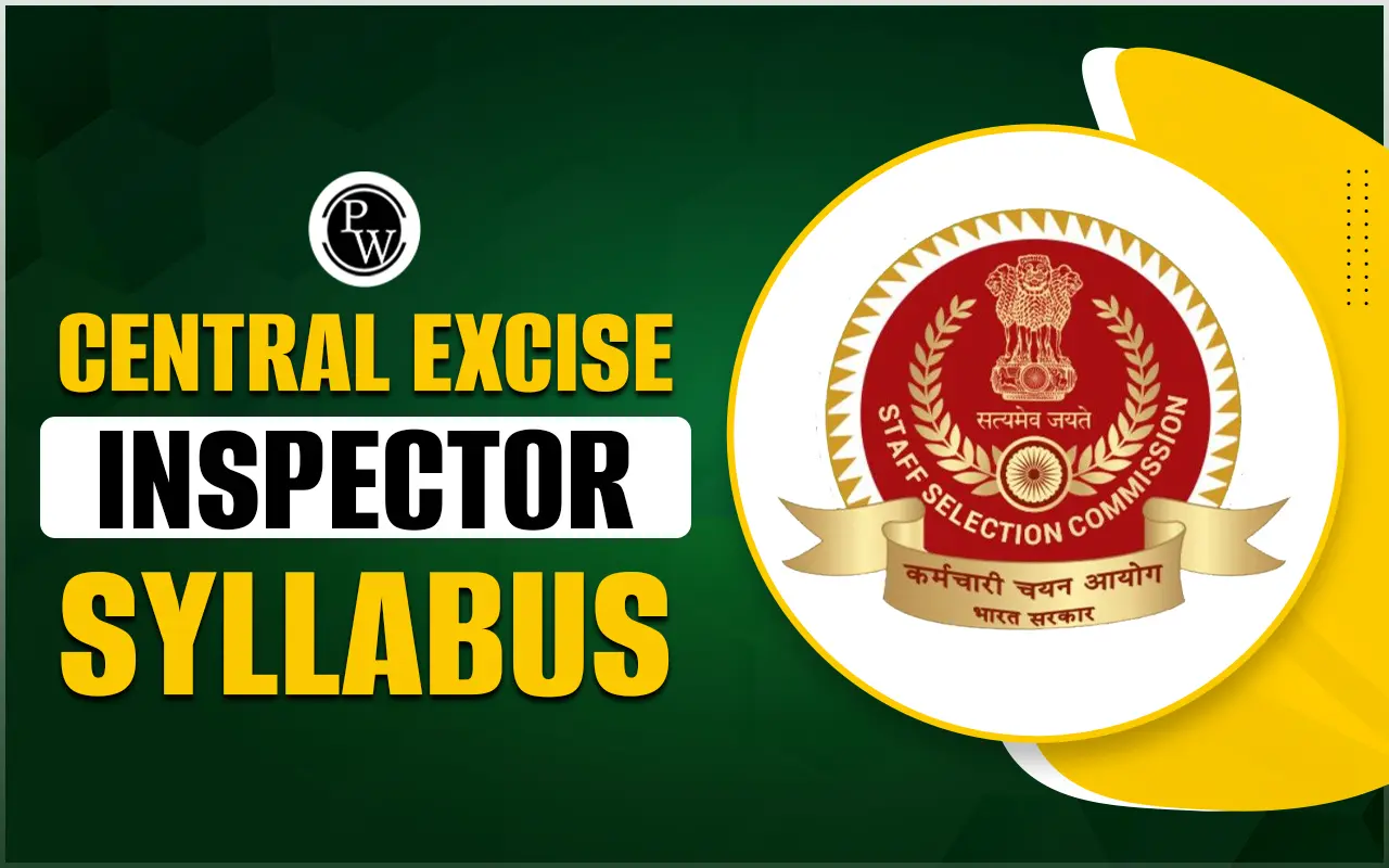 Central Excise Inspector Syllabus 2024