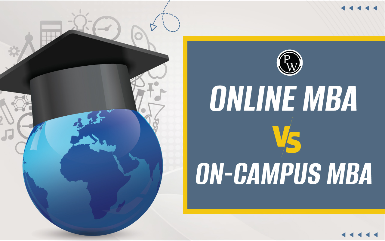 Online MBA vs. On-Campus MBA: Which is Best for You?