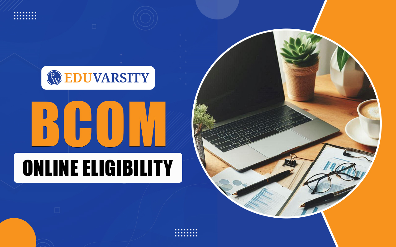 BCom Online Eligibility