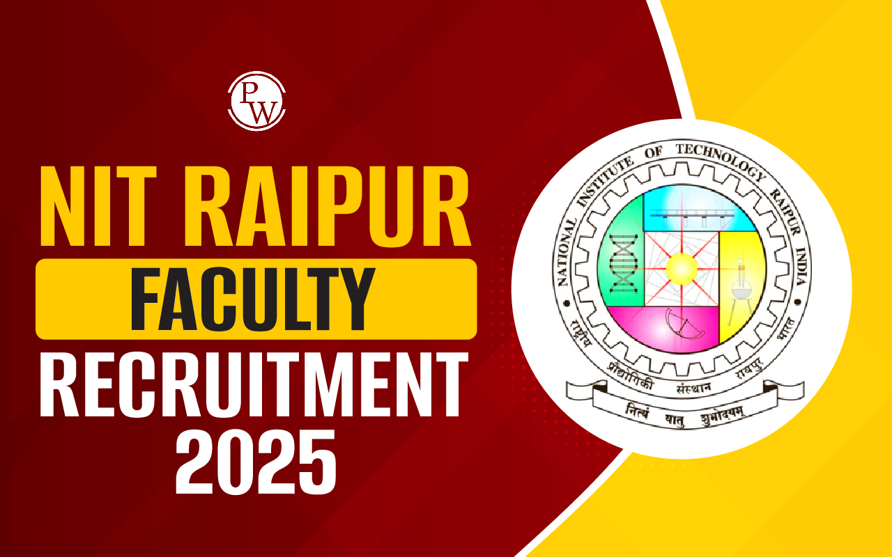 NIT Raipur Faculty Recruitment 2025