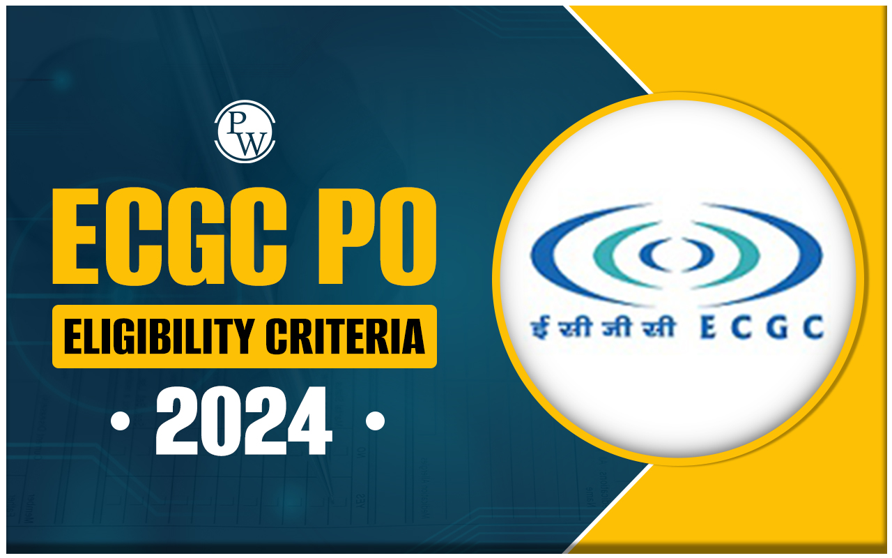 ECGC PO Eligibility Criteria