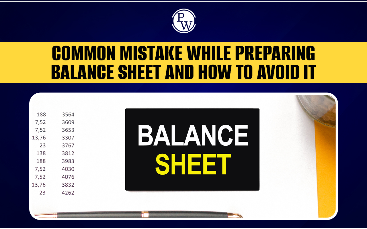 Common Mistakes while preparing a balance sheet