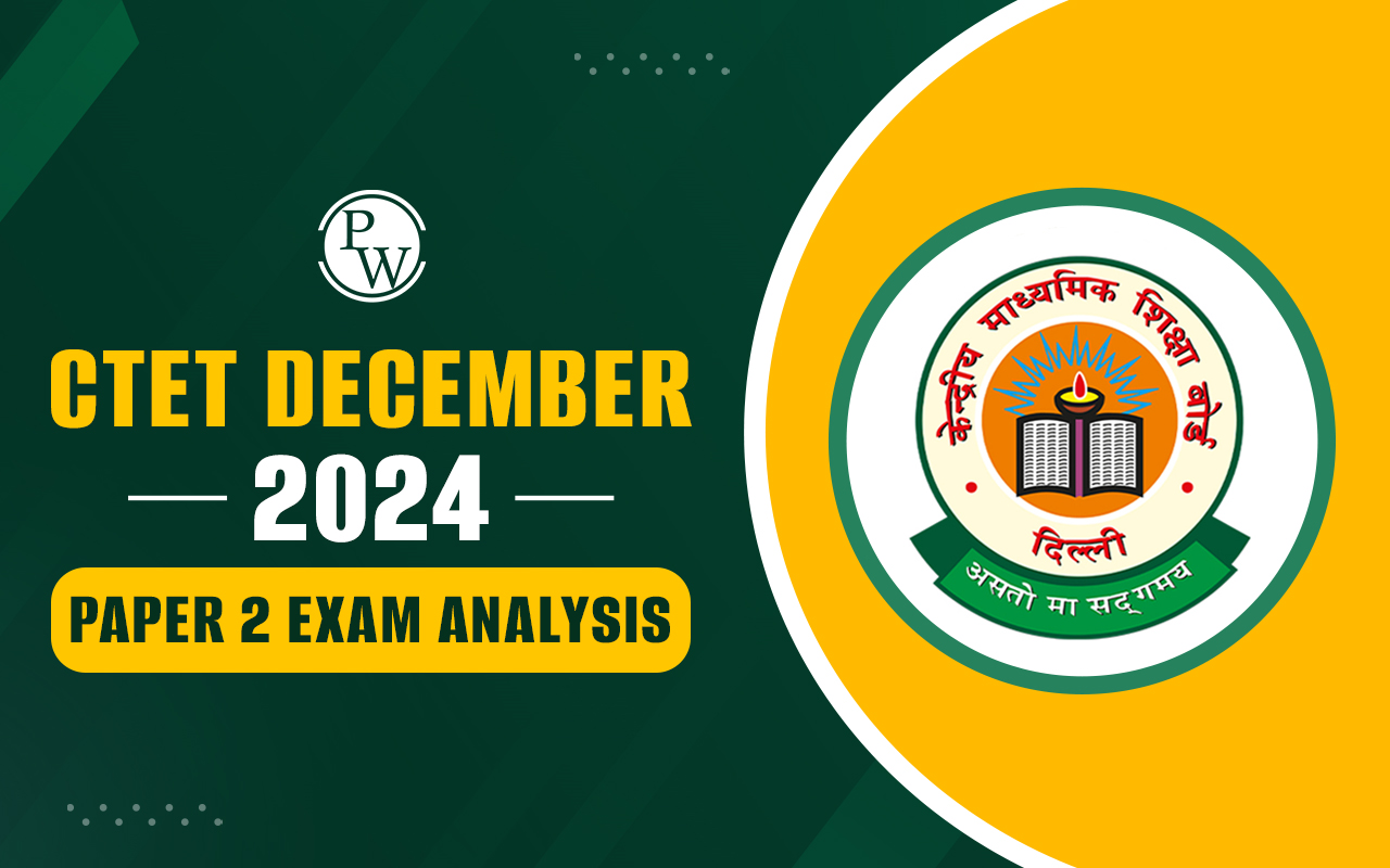 CTET December 2024 Paper 2 Exam Analysis