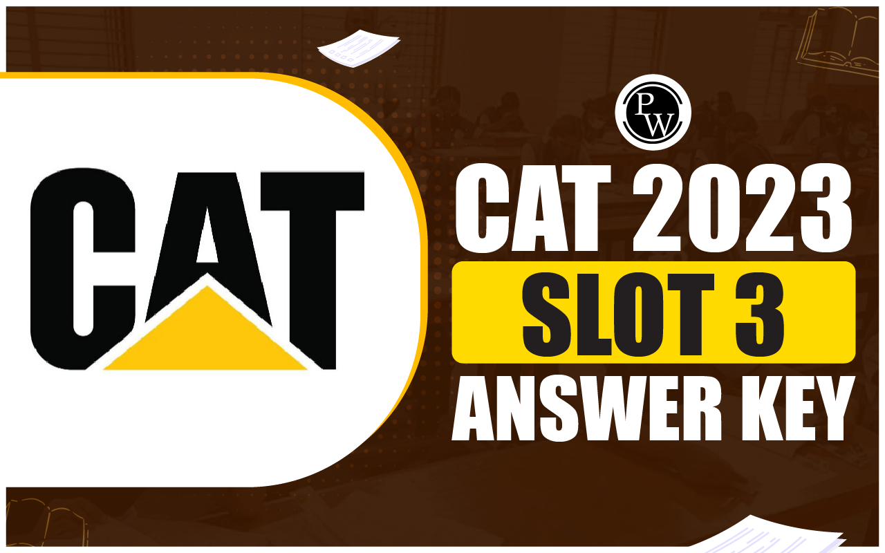 CAT 2023 slot 3 Answer Key Released, Download Slot 3 Answer Key and Solution PDF