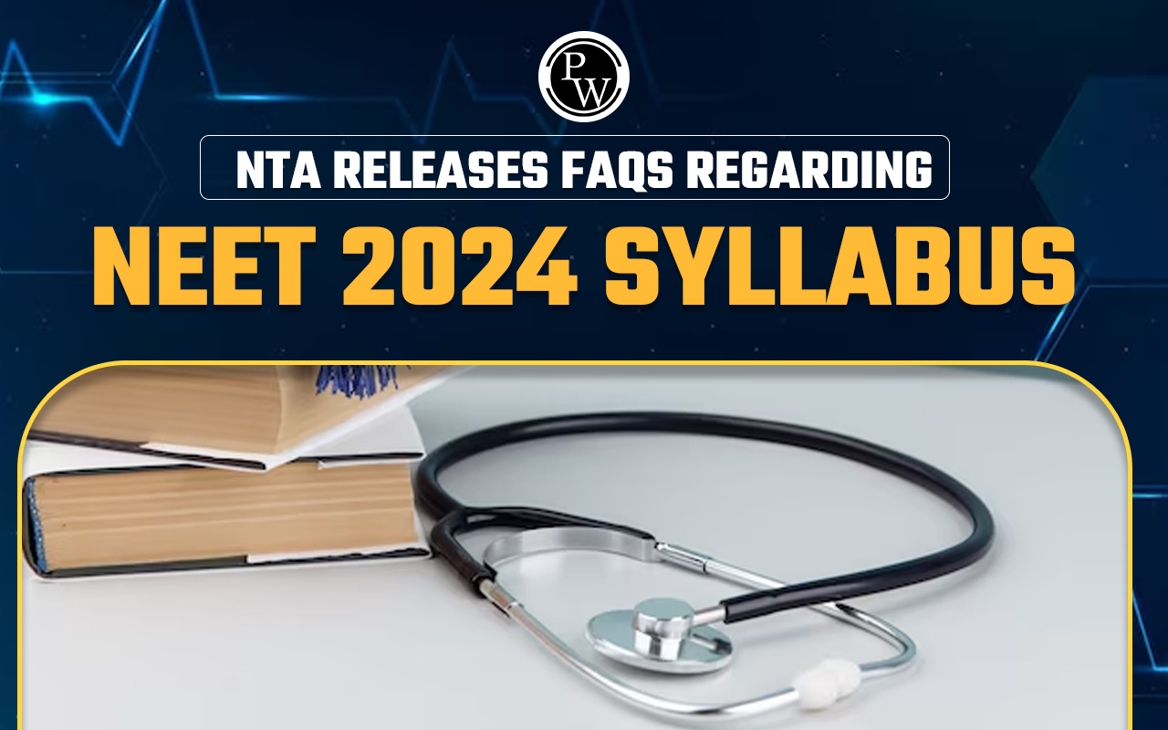 FAQs Regarding NEET 2024 Syllabus