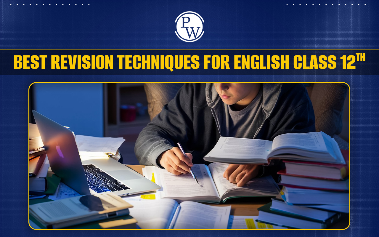 Revision Techniques for English Class 12th