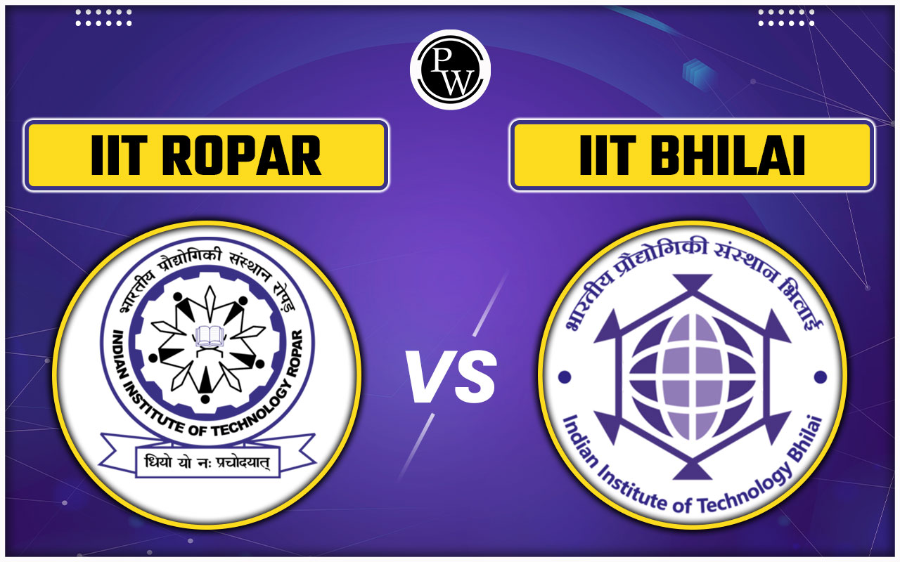 IIT Ropar vs IIT Bhilai