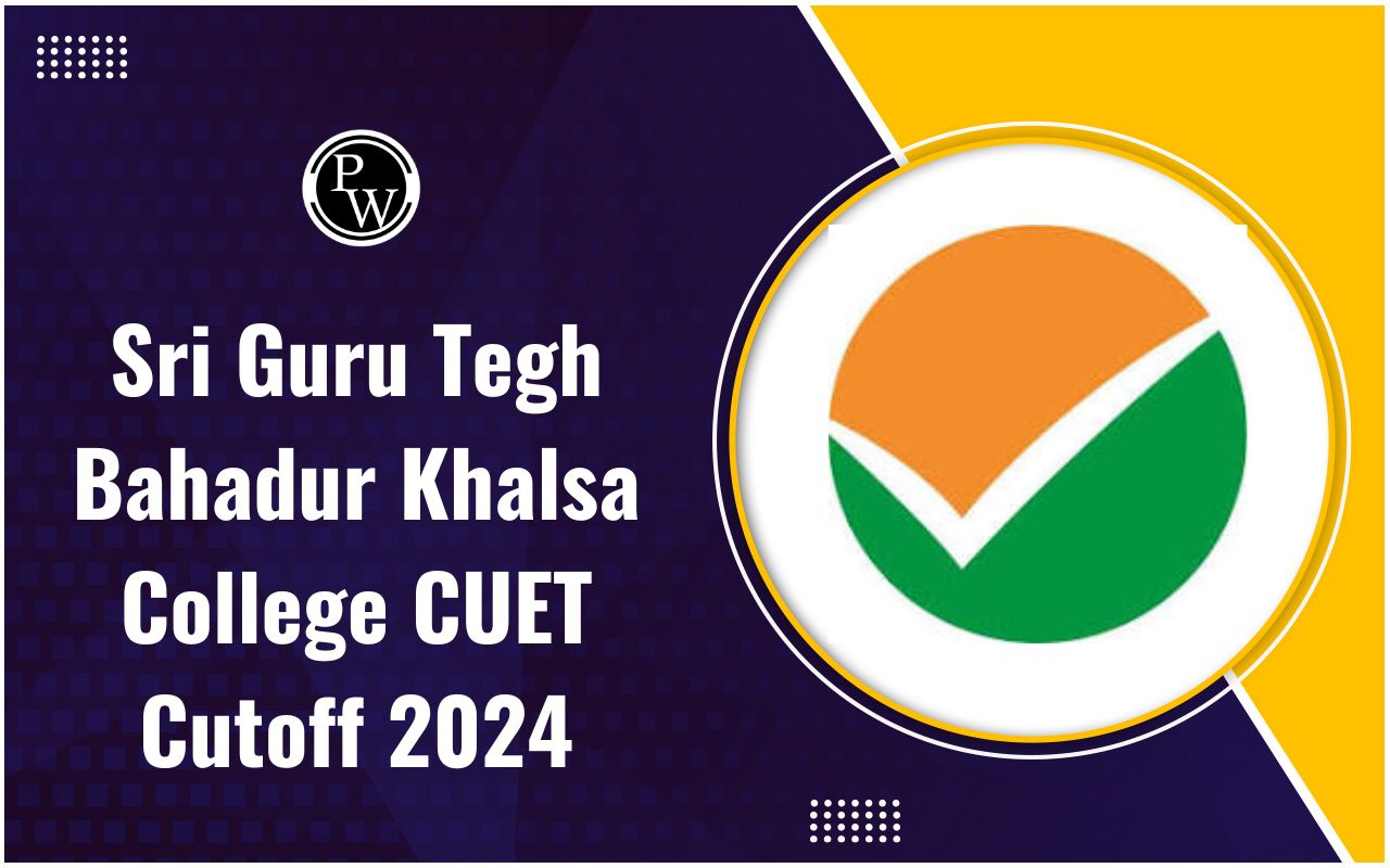 Sri Guru Tegh Bahadur Khalsa College CUET Cutoff 2024