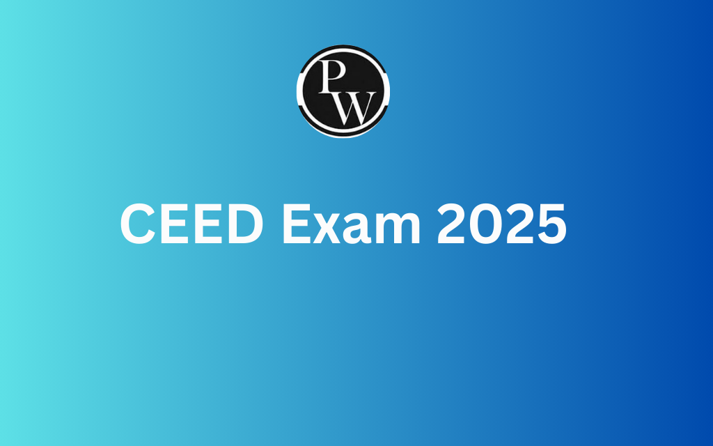 CEED Exam 2025