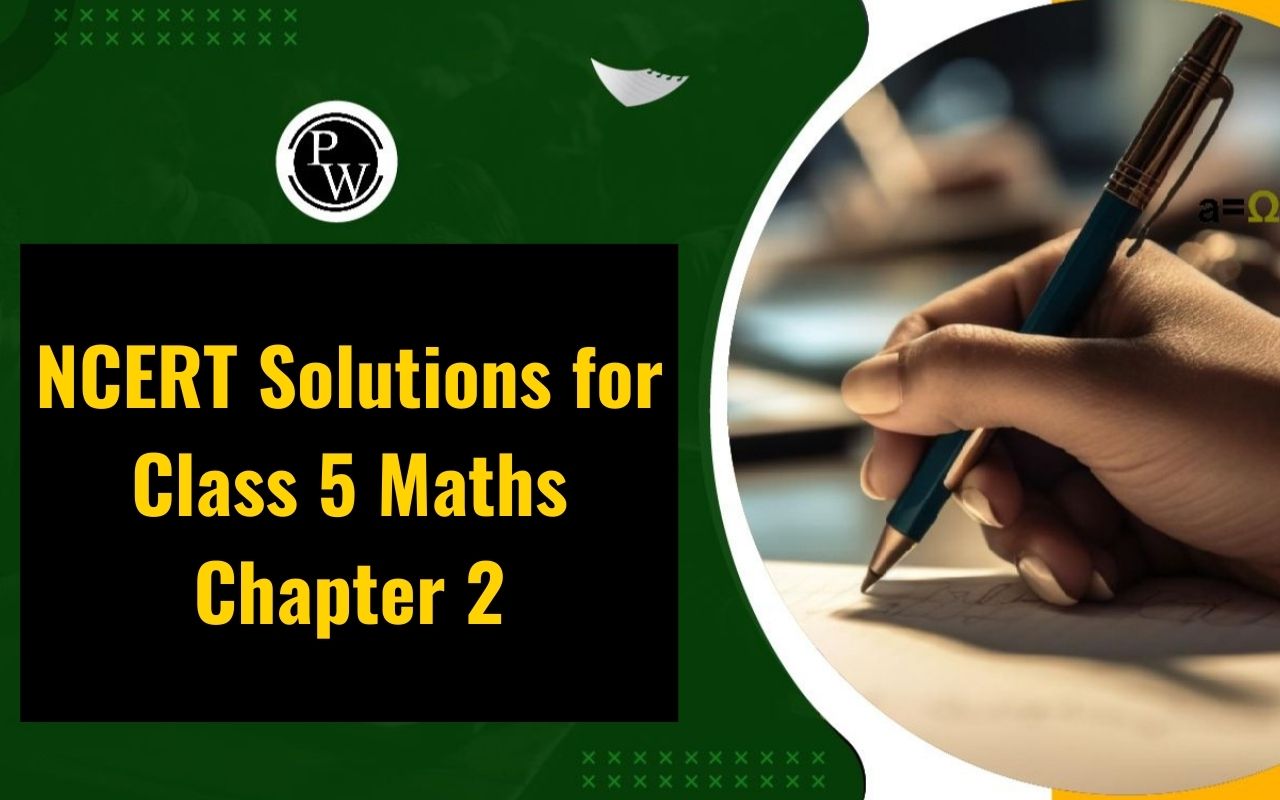 NCERT Solutions for Class 5 Maths Chapter 2