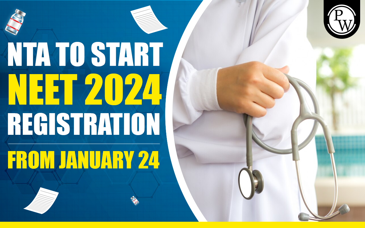 NTA To Start NEET 2024 Registration