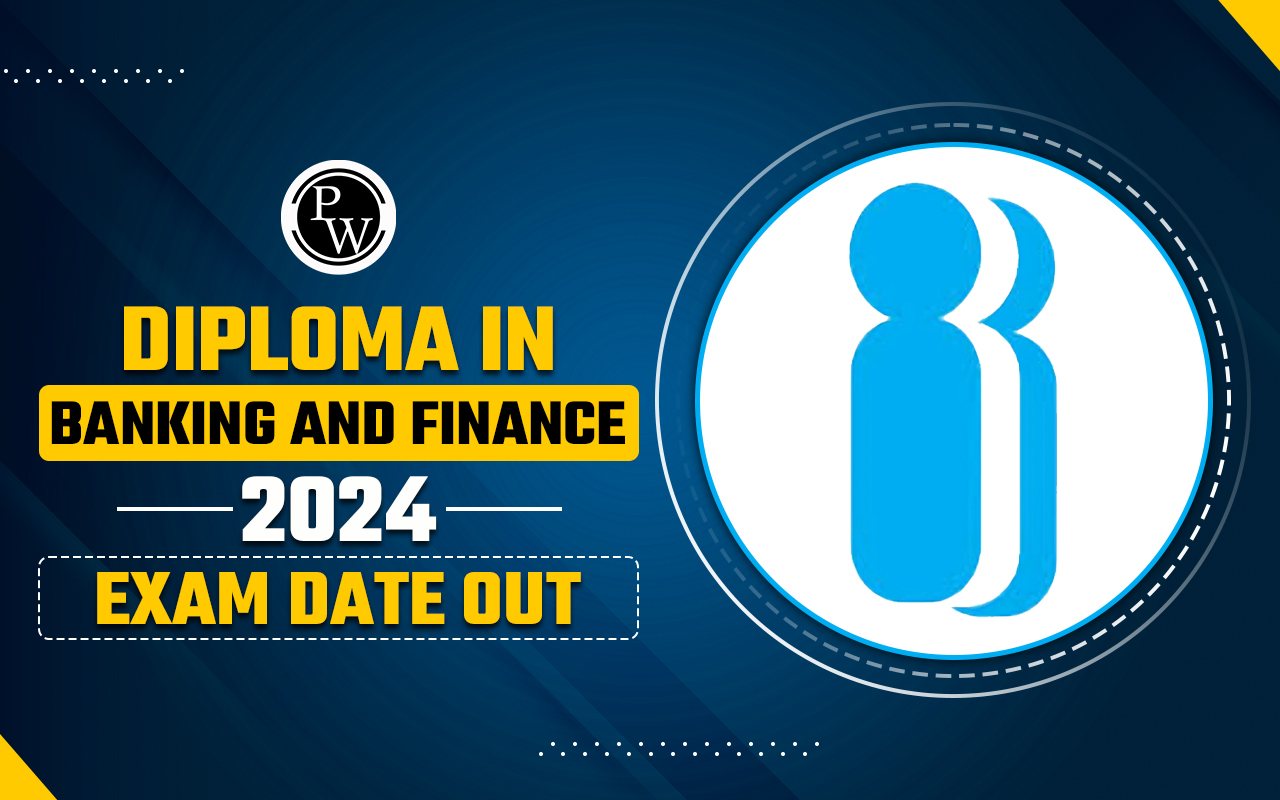 Diploma in Banking and Finance 2024, Exam Date Out