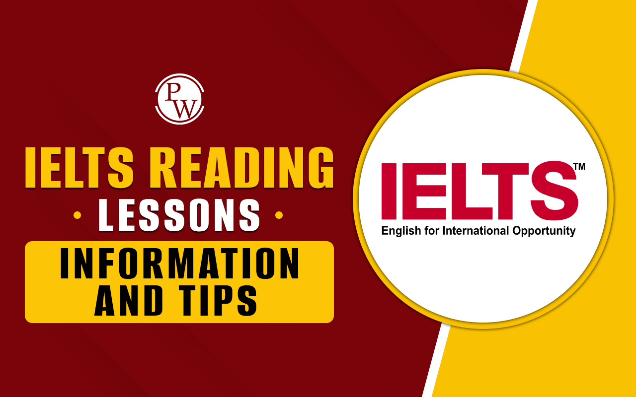 IELTS Reading Lessons Information, Tips and Free Practice Tests
