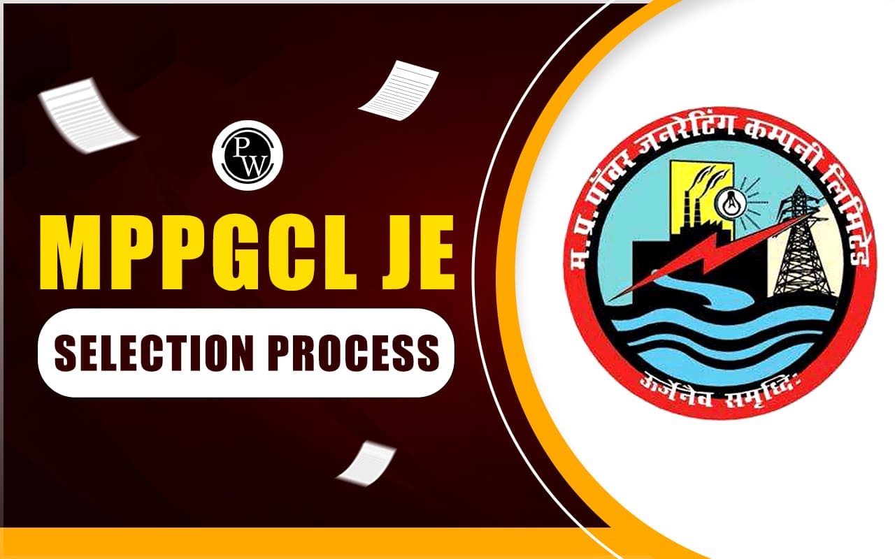 MPPGCL JE Selection Process 2024