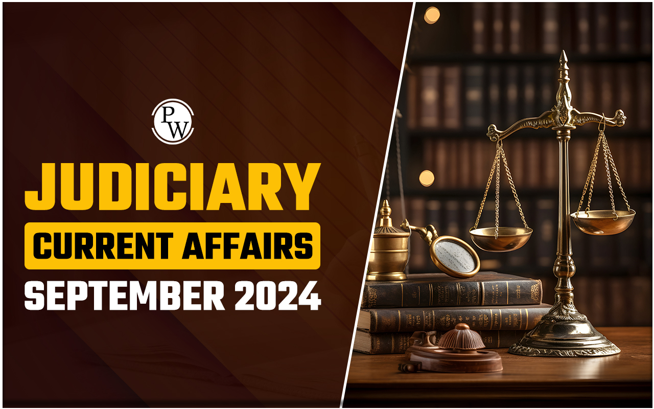 Judiciary Legal Current Affairs September 2024