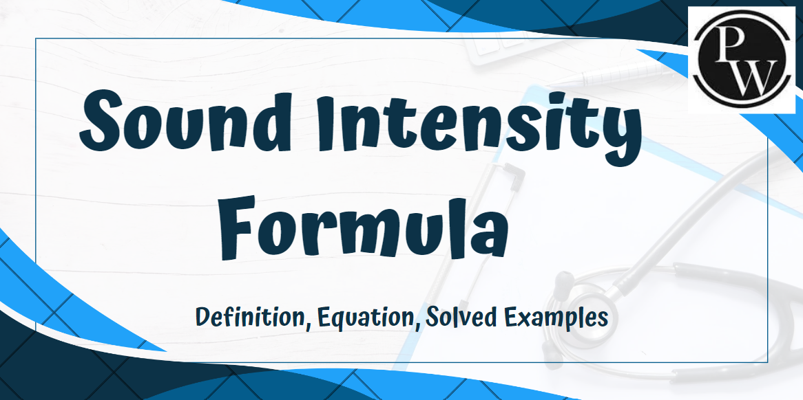 Sound Intensity Formula