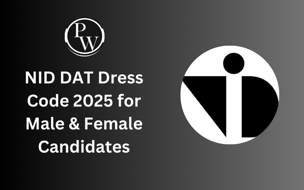 NID DAT Dress Code 2025