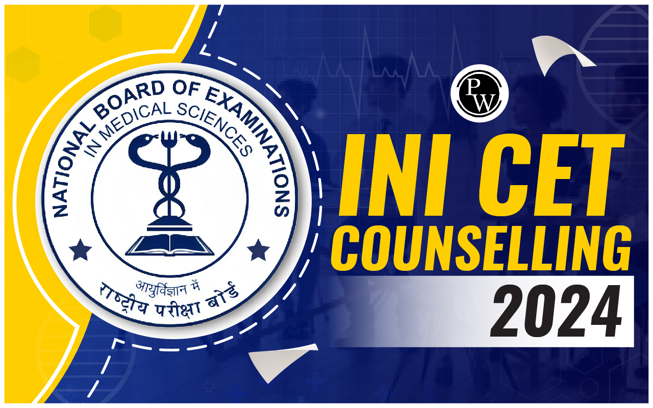 INI CET Counselling 2024