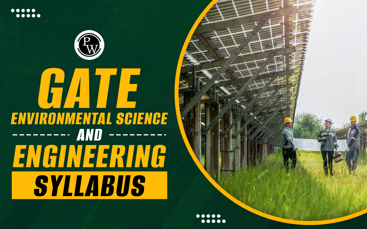 GATE Environmental Science and Engineering Syllabus 2025