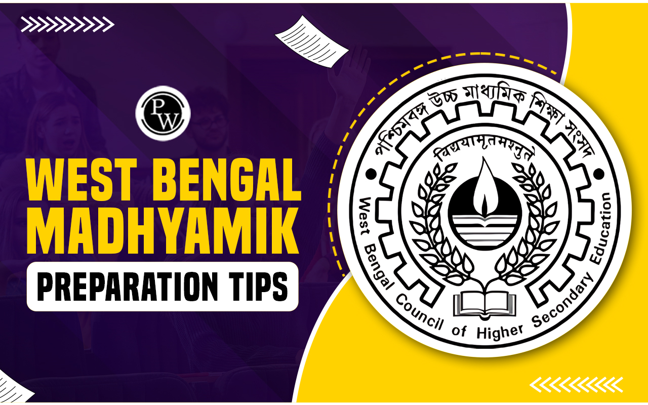 West Bengal Madhyamik Preparation Tips