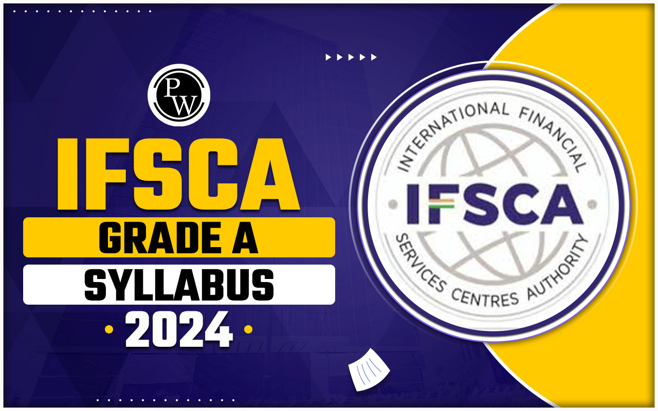IFSCA Grade A Syllabus 2024