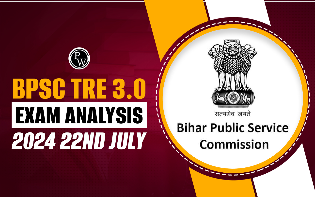 BPSC TRE 3.0 Exam Analysis 2024 22nd July