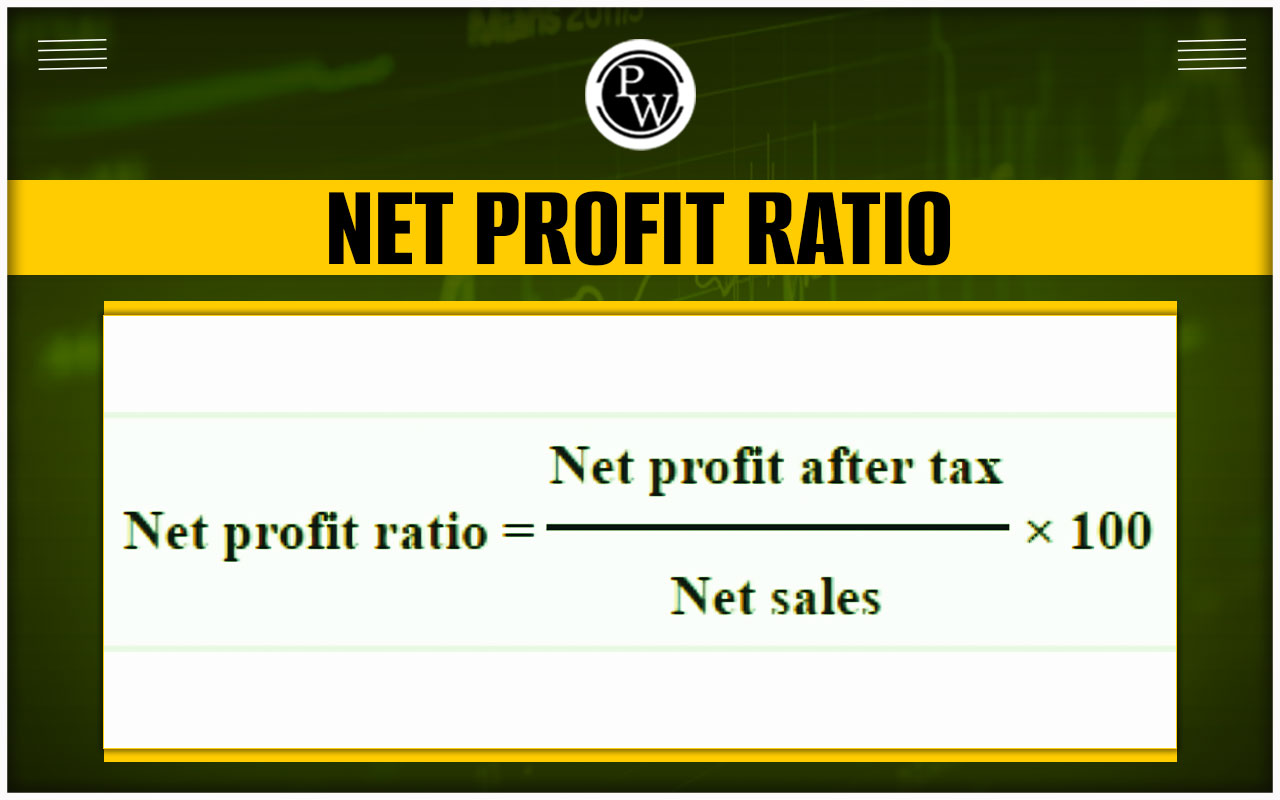 Net Profit Ratio, Meaning, Types, Example